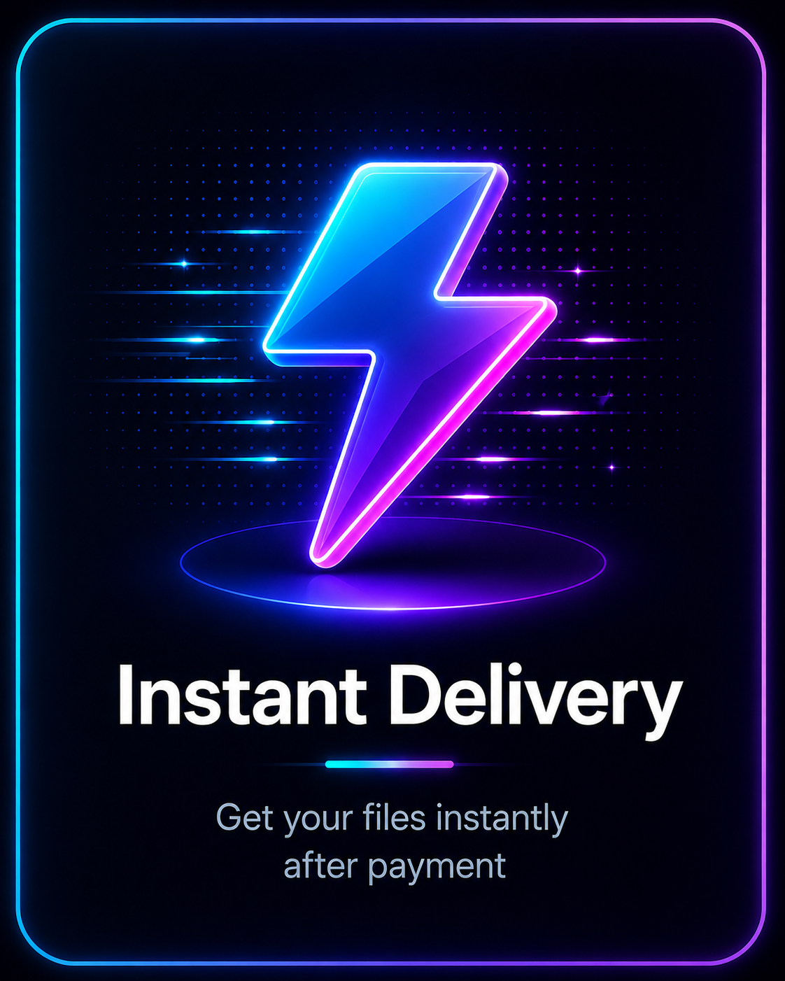 Instant Delivery